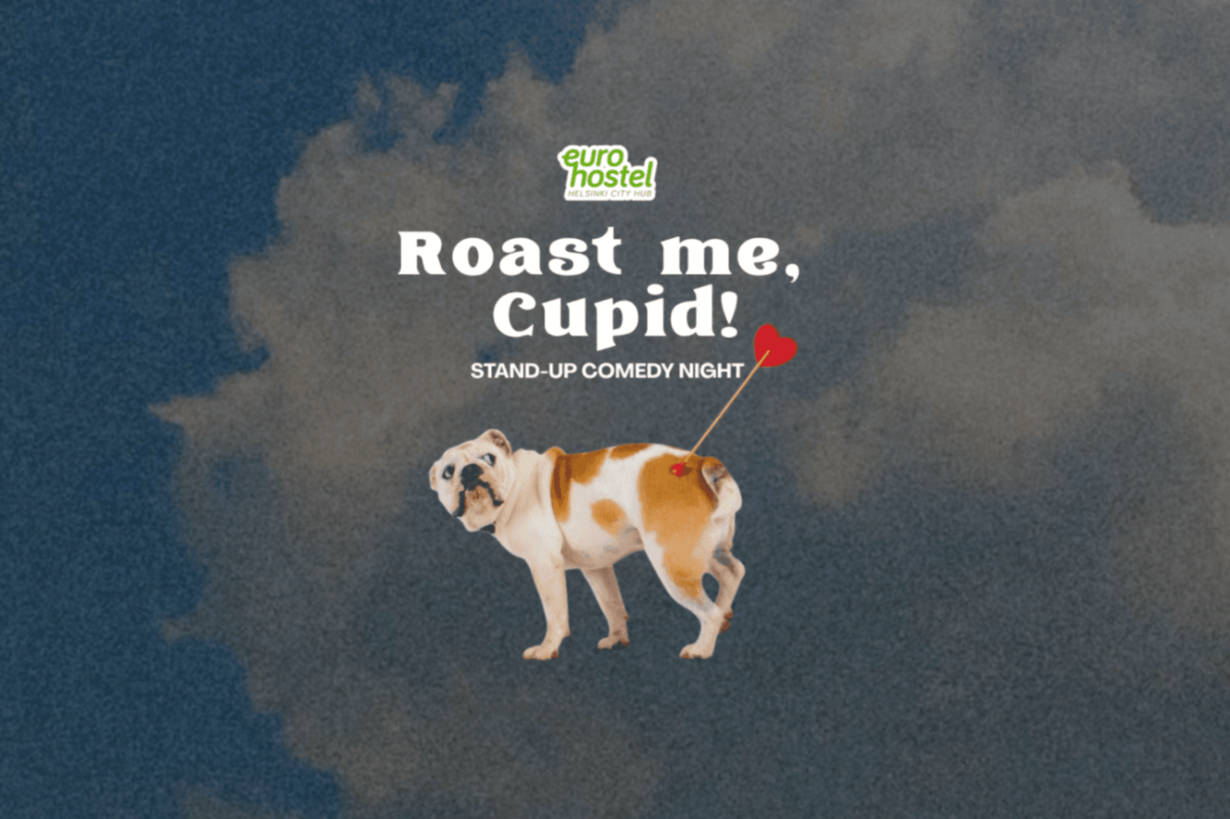 Roast me Cupid - Stand-up comedy night @ Eurohostel