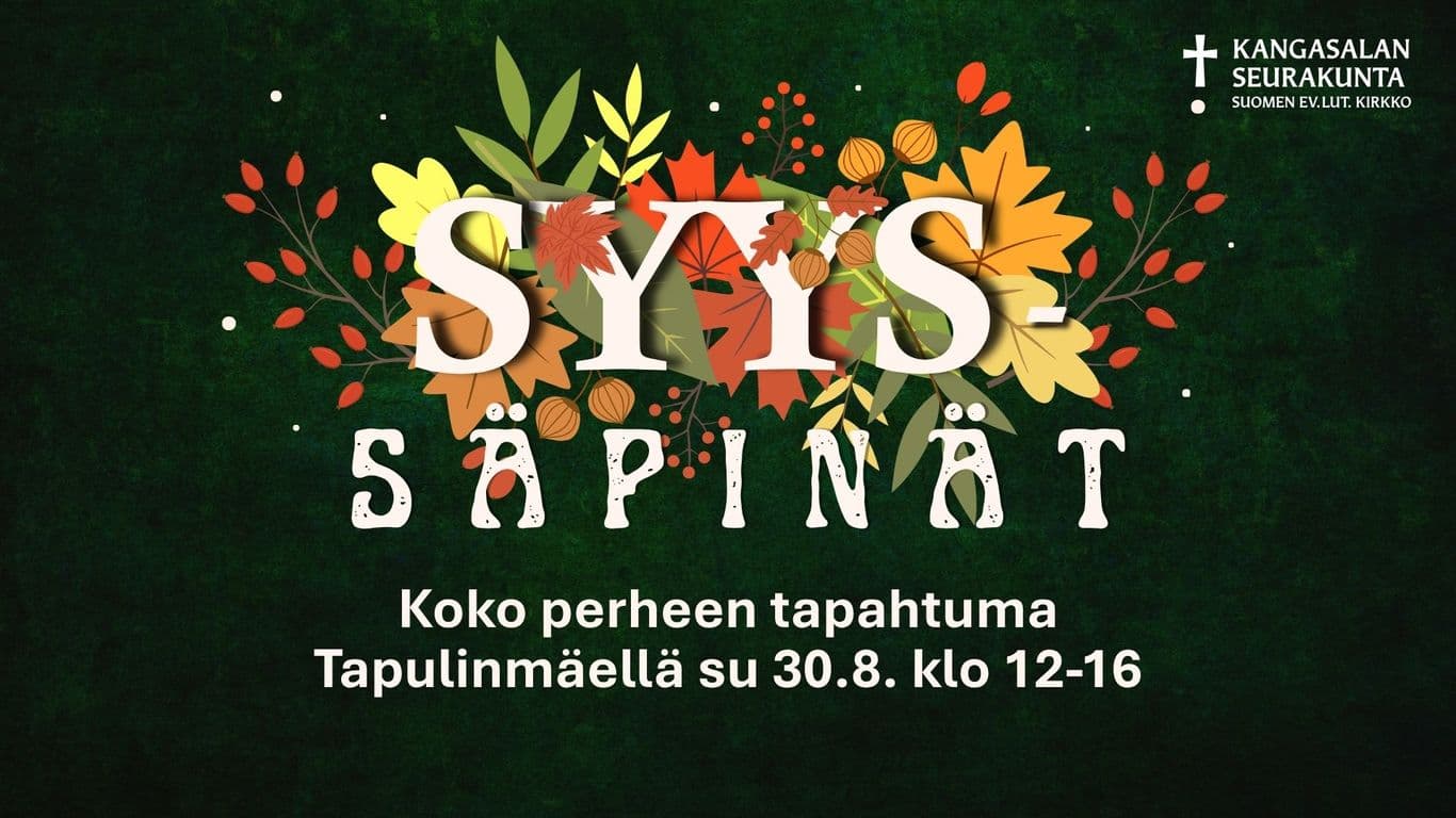 Syyssäpinät-tapahtuman värikkäillä lehdillä koristeltu logo sekä teksti: Koko perheen tapahtuma Tapulinmäellä su 30.8. klo 12-16.