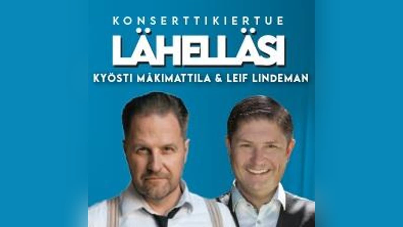 Kyösti Mäkimattila & Leif Lindeman: Lähelläsi