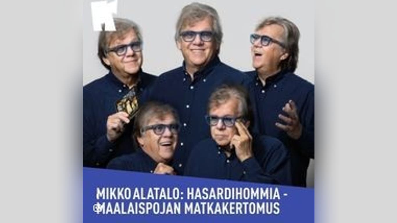 Mikko Alatalo: Hasardihommia - Maalaispojan matkakertomus