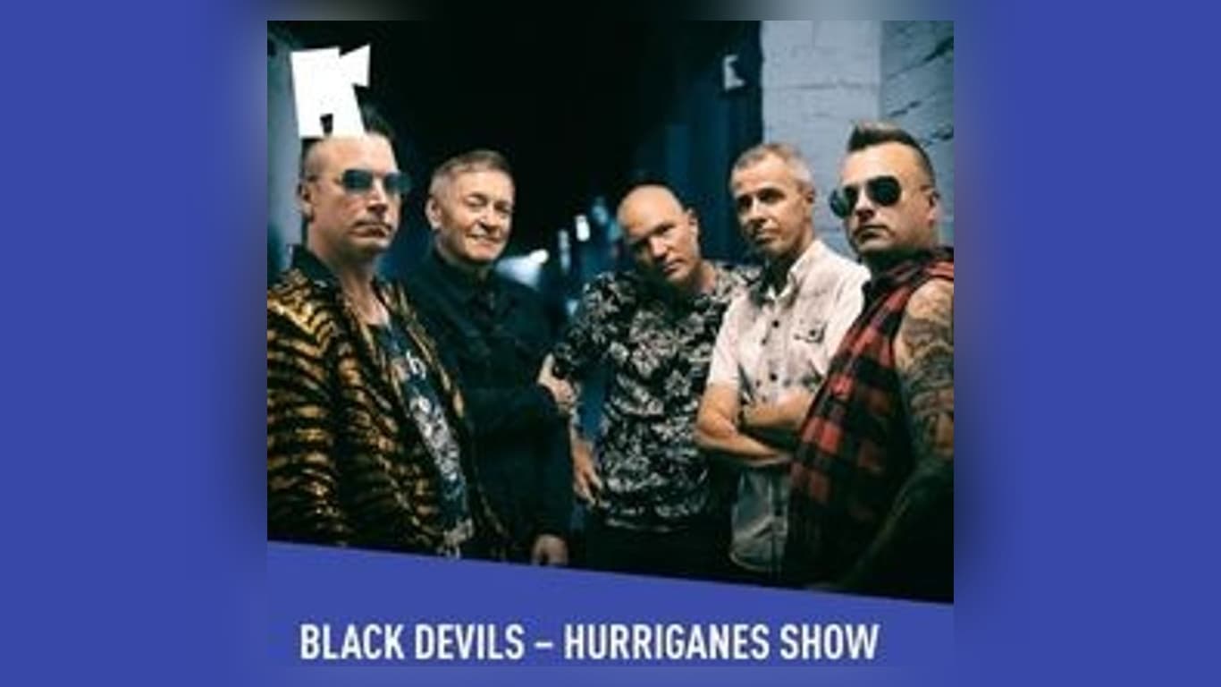 Black Devils – Hurriganes Show