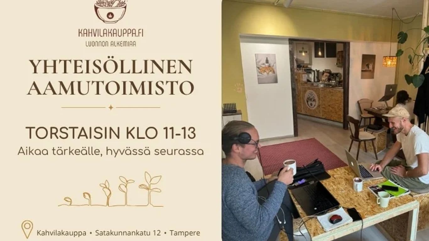 Aamutoimisto – työskentelyseuraa ja pientä sparriapua Kahvilakaupalla