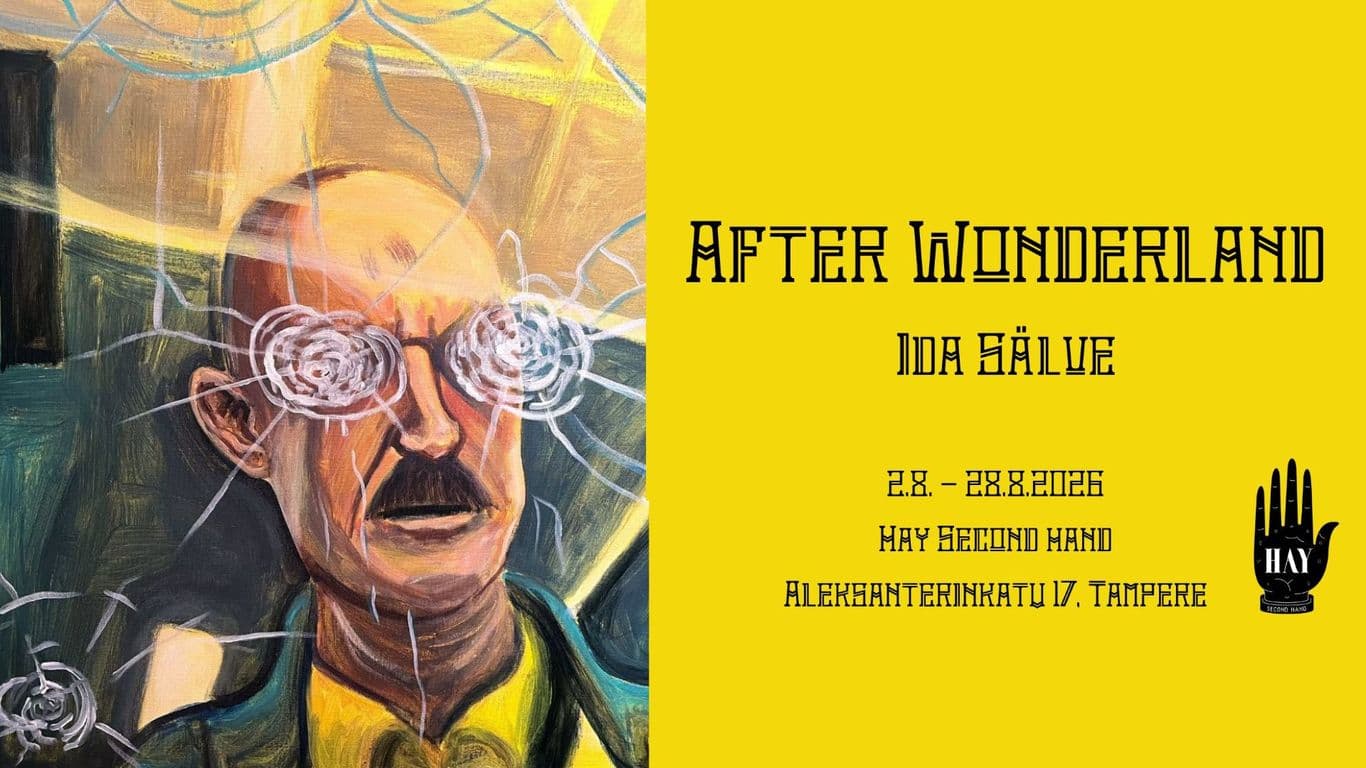 IDA SÄLVE - After Wonderland / Art Exhibition @ HAY Second Hand
