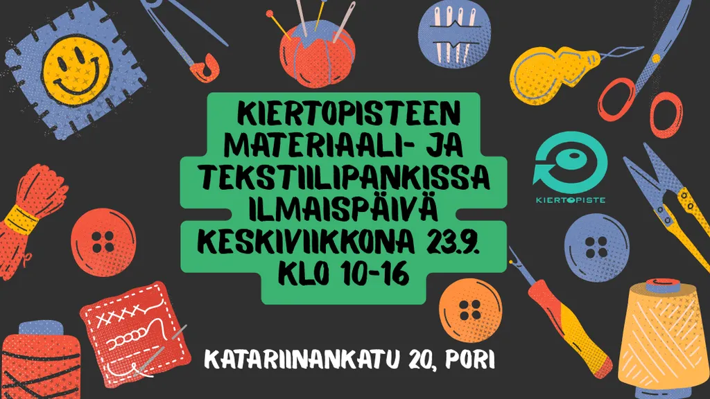 Kiertopisteen materiaali- ja tekstiilipankin ilmaispäivä