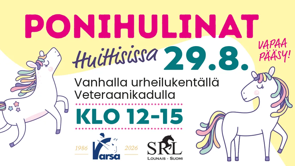 Ponihulinat Huittisissa