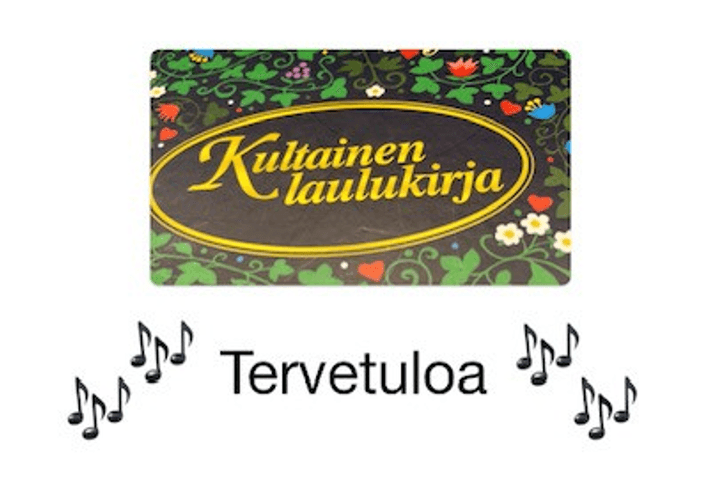 Kuvassa lukee kultainen laulukirja, tervetuloa