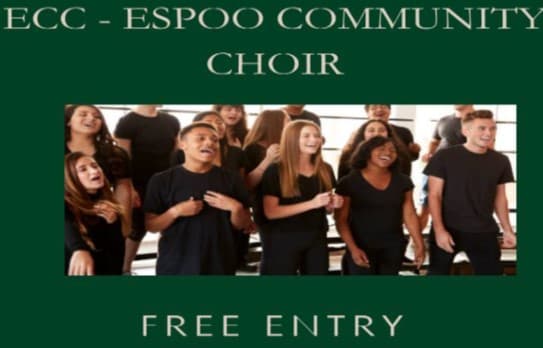 Kuvassa on kuorolaulajia ja siinä lukee ECC- Espoo Community Choir. Free entry.