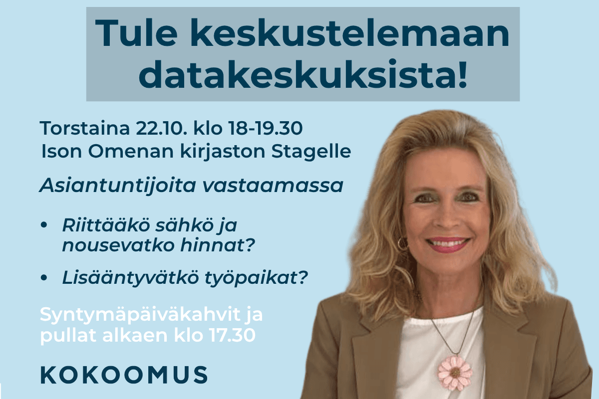 Kokoomuksen Pia Kauma kuvassa ja otsikko: Tule keskustelemaan datakeskuksista.